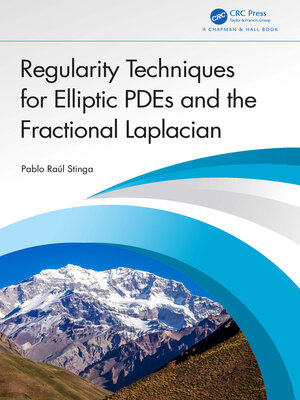 cover image of Regularity Techniques for Elliptic PDEs and the Fractional Laplacian